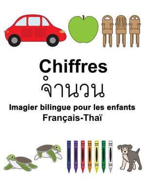 Francais-Thai Chiffres Imagier Bilingue Pour Les Enfants de Richard Carlson Jr