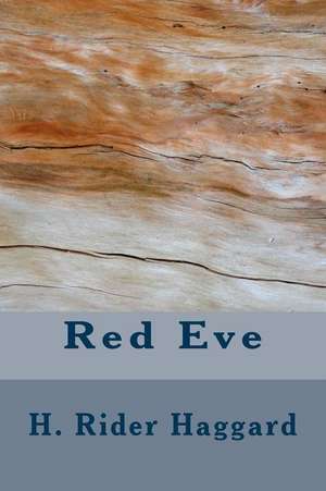 Red Eve de H. Rider Haggard