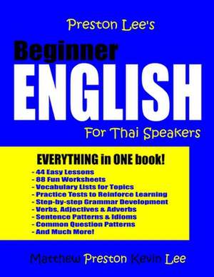 Preston Lee's Beginner English for Thai Speakers de Kevin Lee