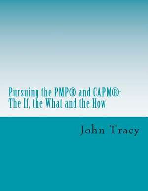 Pursuing the Pmp(r) and Capm(r) de John Tracy