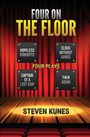 Four on the Floor de Kunes, Steven