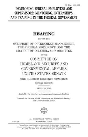 Developing Federal Employees and Supervisors de United States Congress