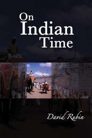 On Indian Time de David Rubin