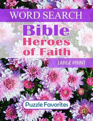 Bible Heroes of Faith Word Search de Favorites, Puzzle