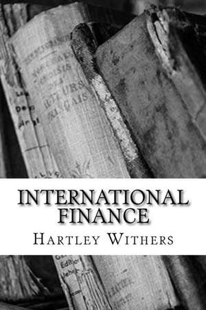 International Finance de Hartley Withers