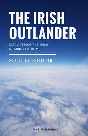 The Irish Outlander de De Buitleir, Scott