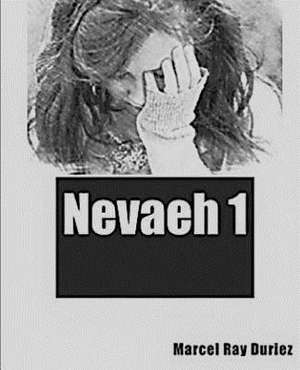 Nevaeh - 1 de Marcel Ray Duriez