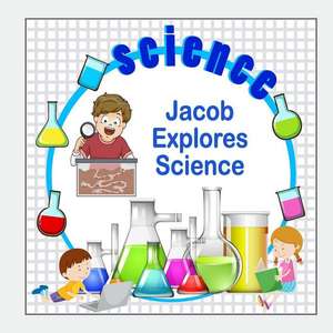 Jacob Explores Science de Jameson, C. a.