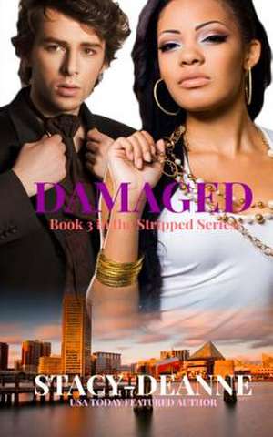 Damaged de Stacy-Deanne