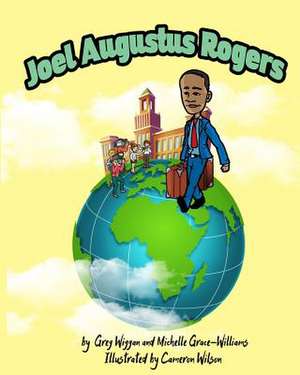 Joel Augustus Rogers de Greg Wiggan