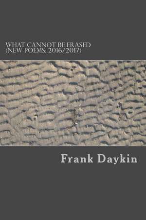 What Cannot Be Erased de Frank Daykin