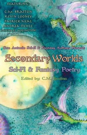 Secondary Worlds de C. M. Bratton