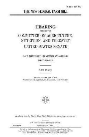 The New Federal Farm Bill de United States Congress