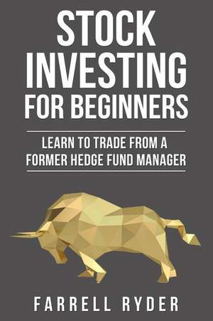 Stock Investing for Beginners de Ryder, Farrell