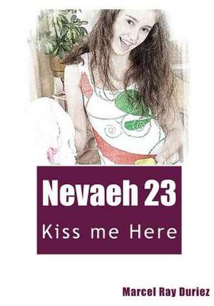 Nevaeh Book 23 de Marcel Ray Duriez