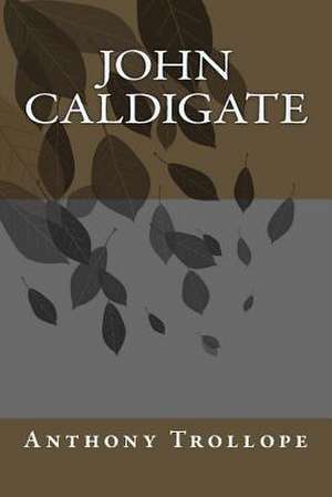 John Caldigate de Anthony Trollope