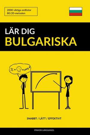 Lar Dig Bulgariska - Snabbt / Latt / Effektivt de Languages, Pinhok