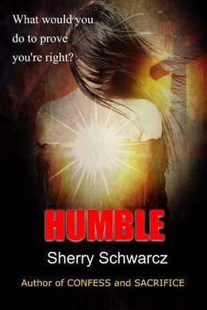 Humble de Sherry Schwarcz