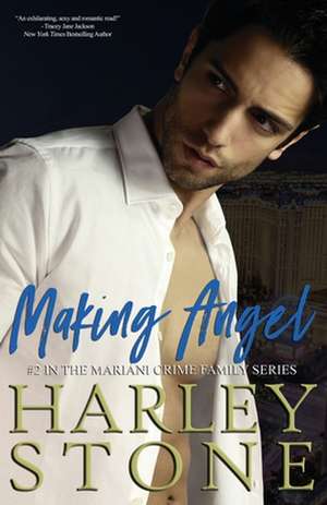 Making Angel de Stone, Harley