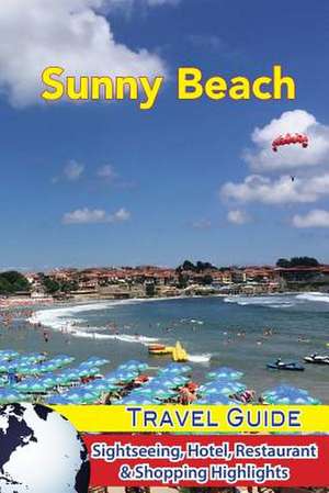 Sunny Beach Travel Guide de James Simon