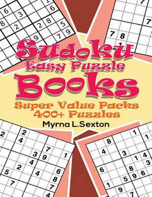 Sudoku Easy Puzzle Books de L. Sexton, Myrna