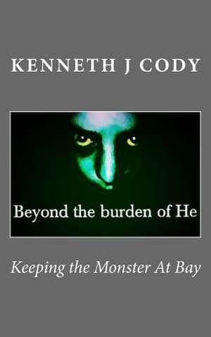 Beyond the Burden of He de Cody, Kenneth J.