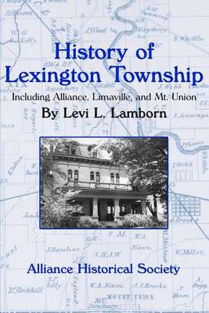 History of Lexington Township de Lamborn, Levi L.