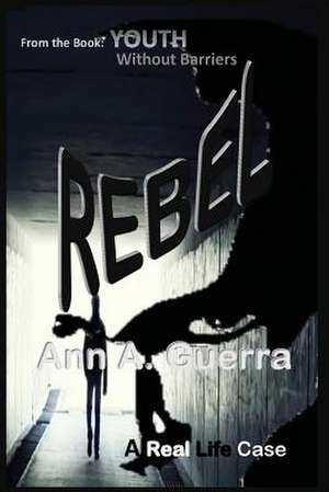 Rebel de MS Ann a. Guerra