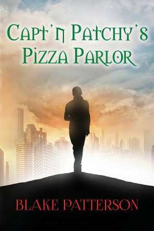 Capt'n Patchy's Pizza Parlor de Blake Patterson