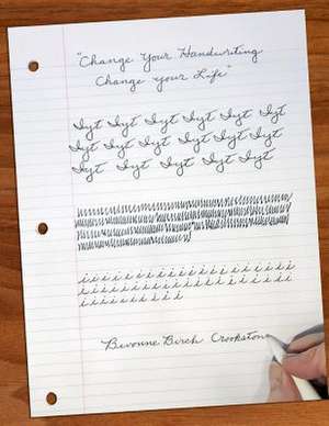 Change Your Handwriting de Crookston, Bevonne Birch