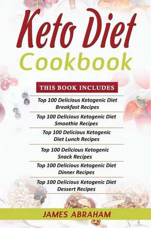 Keto Diet Cookbook de Abraham, MR James