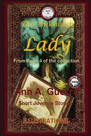 The Unknown Lady de MS Ann a. Guerra