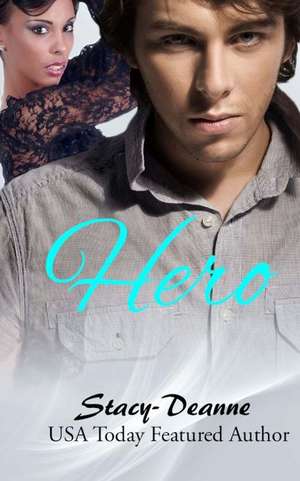 Hero de Stacy-Deanne