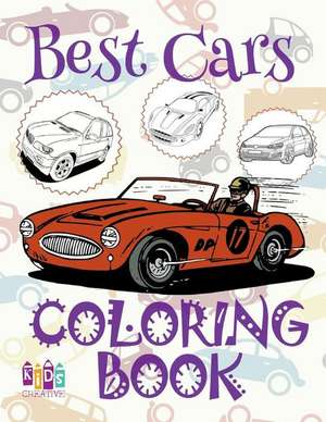 &#9996; Best Cars &#9998; Cars Coloring Book Boys &#9998; Coloring Book Kids Jumbo &#9997; (Coloring Book Bambini) Coloring Book 2018 de Publishing, Kids Creative