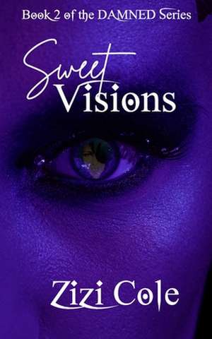 Sweet Visions de Cole, Zizi