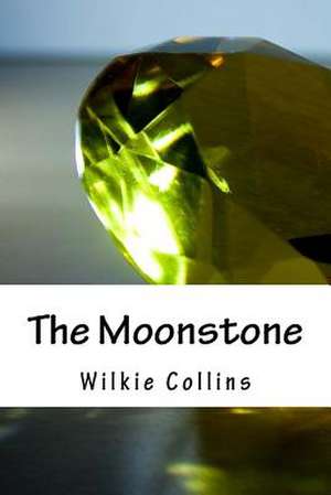 The Moonstone de Wilkie Collins