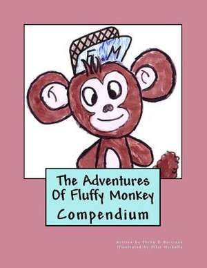 The Adventures of Fluffy Monkey Compendium de Philip R. Harrison