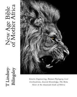 New Age Bible of Mother Africa de Lindsey-Bilingsley, T.