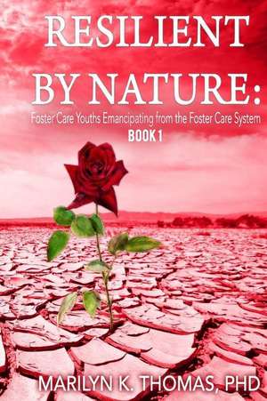 Resilient by Nature de Thomas Phd, Marilyn Kay