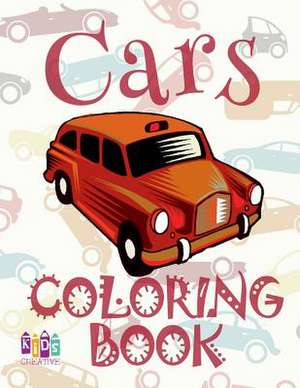 &#9996; Cars &#9998; Adults Coloring Book Cars &#9998; Coloring Book for Adults with Colors &#9997; (Coloring Book Expert) Cars Adult Coloring Book de Publishing, Kids Creative