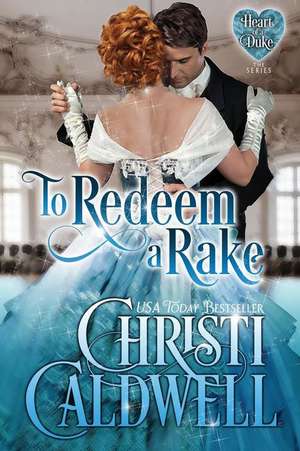 To Redeem a Rake de Christi Caldwell