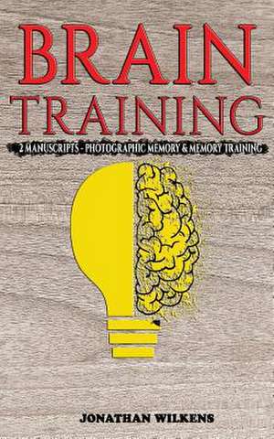 Brain Training de Wilkens, Jonathan