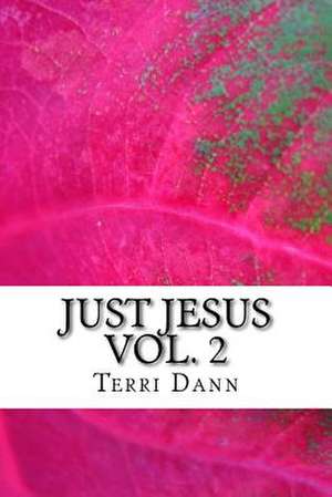 Just Jesus de Dann, Terri L.