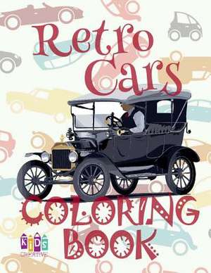 &#9996; Retro Cars &#9998; Car Coloring Book for Boys &#9998; Coloring Books for Kids &#9997; (Coloring Book Mini) de Publishing, Kids Creative