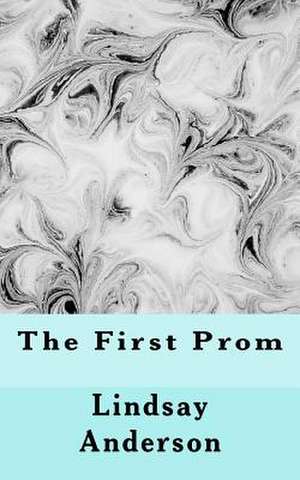 The First Prom de Lindsay Anderson