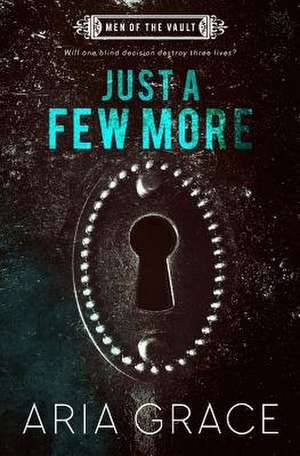 Just a Few More de Aria Grace