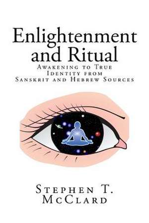 Enlightenment and Ritual de Stephen T. McClard