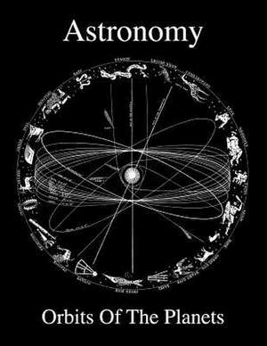 Astronomy Orbits of the Planets de Seferi, Steven J.