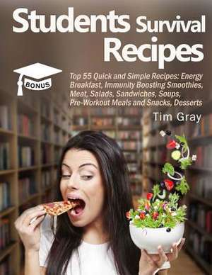 Students Survival Recipes de Tim Gray