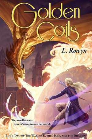 Golden Coils de Rowyn, L.